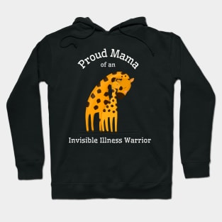 Proud Mama of an Invisible Illness Warrior Hoodie